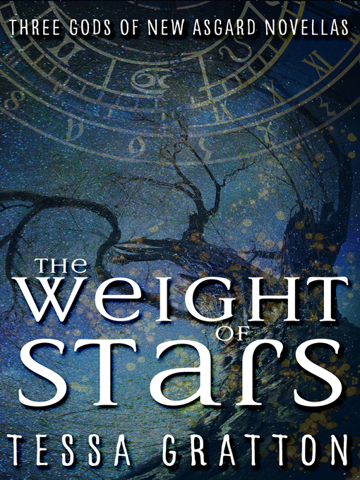 Title details for The Weight of Stars by Tessa Gratton - Available